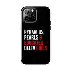 Pyramids Pearls & Educated Delta Girls Tough Case For IPhone® - Black