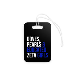 Doves Pearls & Educated Zeta Girls Luggage Tag