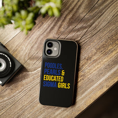 Poodles, Pearls & Educated Sigma Girls Tough Case For IPhone® - Black