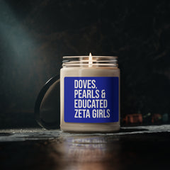 Doves Pearls & Educated Zeta Girls Scented Candle