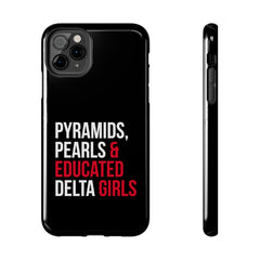 Pyramids Pearls & Educated Delta Girls Tough Case For IPhone® - Black