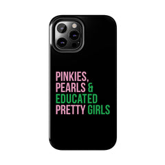 Pinkies Pearls & Educated Pretty Girls Tough Case For IPhone® - Black