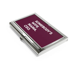 Somebody's Wife. Mama. Ceo. Business Card Holder
