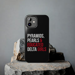 Pyramids Pearls & Educated Delta Girls Tough Case For IPhone® - Black
