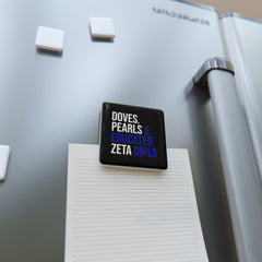Doves, Pearls & Educated Zeta Girls Square Porcelain Magnet