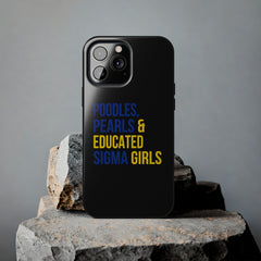 Poodles, Pearls & Educated Sigma Girls Tough Case For IPhone® - Black