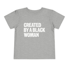 Created By A Black Woman Toddler T-Shirt - White