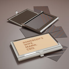 Somebody's Wife. Mama. CEO. Business Card Holder - Brown