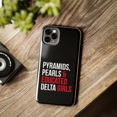 Pyramids Pearls & Educated Delta Girls Tough Case For IPhone® - Black