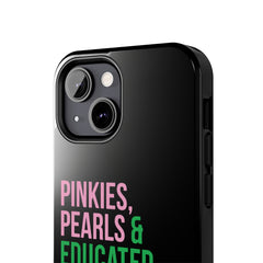 Pinkies Pearls & Educated Pretty Girls Tough Case For IPhone® - Black