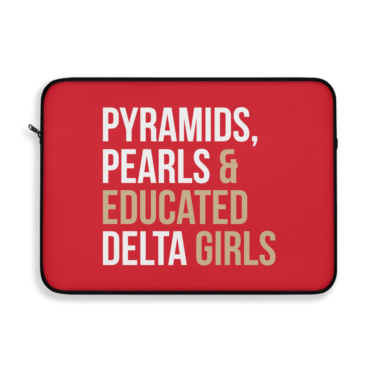Pyramids Pearls & Educated Delta Girls Laptop Sleeve