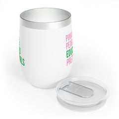 Pinkies Pearls & Educated Pretty Girls Wine Tumbler
