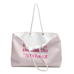My Passions Are Connected To My Purpose Weekender Bag