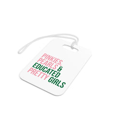 Pinkies Pearls & Educated Pretty Girls Luggage Tags - White