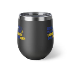 Poodles Pearls & Educated Sigma Girls Insulated Cup