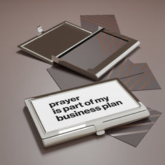 Prayer Is Part Of My Business Plan Business Card Holder