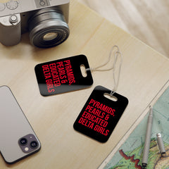 Pyramids Pearls & Educated Delta Girls Luggage Tag - Black