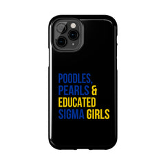 Poodles, Pearls & Educated Sigma Girls Tough Case For IPhone® - Black