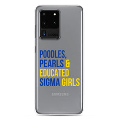 Poodles, Pearls & Educated Sigma Girls Clear Case for Samsung®