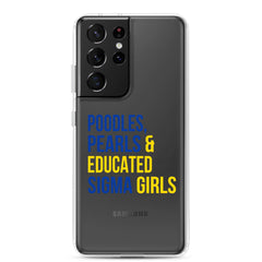 Poodles, Pearls & Educated Sigma Girls Clear Case for Samsung®