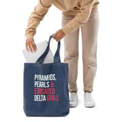 Pyramids Pearls & Educated Delta Girls Organic Denim Tote Bag