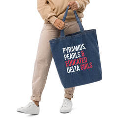 Pyramids Pearls & Educated Delta Girls Organic Denim Tote Bag