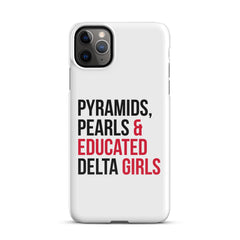 Pyramids Pearls & Educated Delta Girls Snap Case For iPhone®