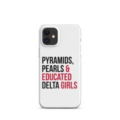 Pyramids Pearls & Educated Delta Girls Snap Case For iPhone®