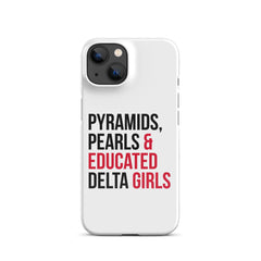 Pyramids Pearls & Educated Delta Girls Snap Case For iPhone®