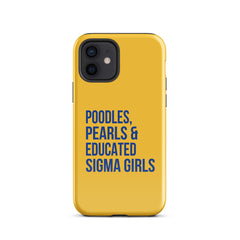 Poodles Pearls & Educated Sigma Girls Tough Case for iPhone® - Yellow