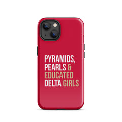 Pyramids Pearls & Educated Delta Girls Tough Case for iPhone® - Crimson