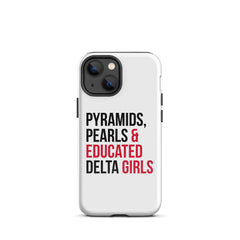 Pyramids Pearls & Educated Delta Girls Tough Case For iPhone®