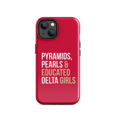Pyramids Pearls & Educated Delta Girls Tough Case for iPhone® - Crimson