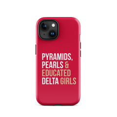 Pyramids Pearls & Educated Delta Girls Tough Case for iPhone® - Crimson