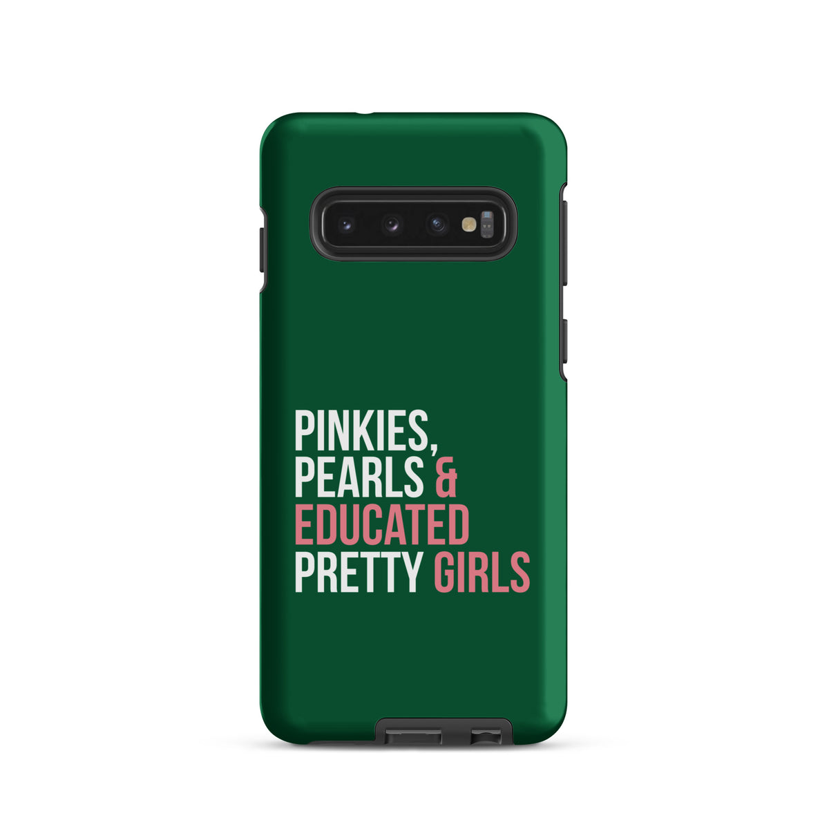 Pinkies Pearls & Educated Pretty Girls Tough Case for Samsung® - Green