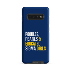 Poodles Pearls & Educated Sigma Girls Tough Case for Samsung® - Blue