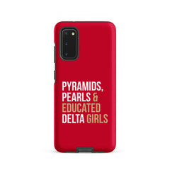 Pyramids Pearls & Educated Delta Girls Tough Case for Samsung® - Crimson