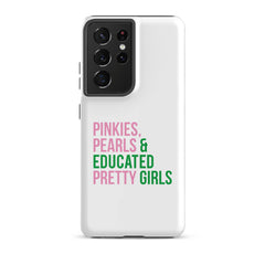 Pinkies Pearls & Educated Pretty Girls Tough Case for Samsung®
