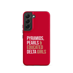Pyramids Pearls & Educated Delta Girls Tough Case for Samsung® - Crimson