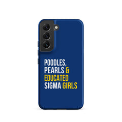 Poodles Pearls & Educated Sigma Girls Tough Case for Samsung® - Blue