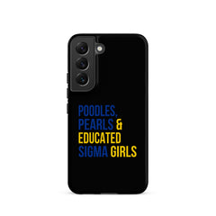 Poodles Pearls & Educated Sigma Girls Tough Case for Samsung® - Black