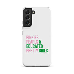 Pinkies Pearls & Educated Pretty Girls Tough Case for Samsung®