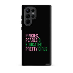 Pinkies Pearls & Educated Pretty Girls Tough Case for Samsung® - Black