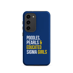 Poodles Pearls & Educated Sigma Girls Tough Case for Samsung® - Blue