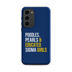 Poodles Pearls & Educated Sigma Girls Tough Case for Samsung® - Blue