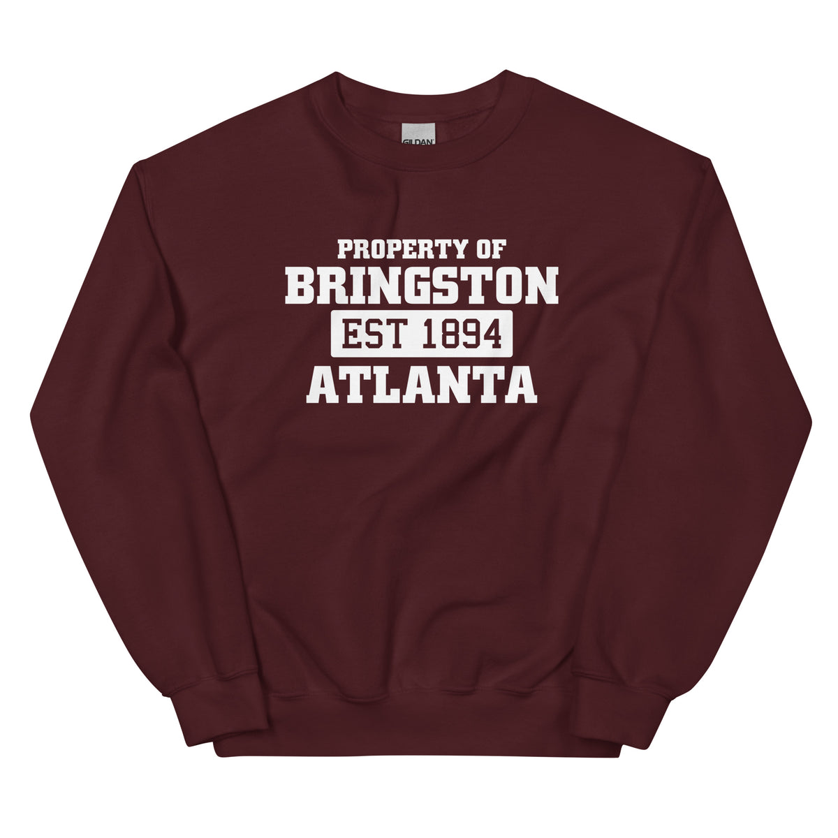Property Of Bringston University Atlanta EST 1894 Sweatshirt