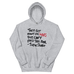They Got Money For Wars But Can't Feed The Poor Hoodie