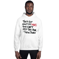 They Got Money For Wars But Can't Feed The Poor Hoodie