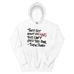 They Got Money For Wars But Can't Feed The Poor Hoodie