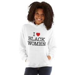I Love Black Women Hoodie